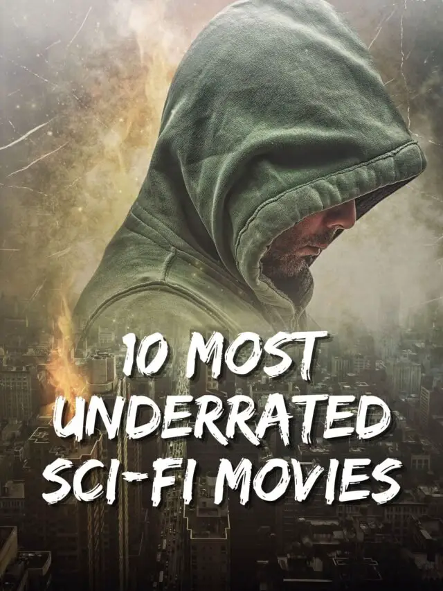 10 Most Underrated Sci-Fi Movies That Deserve Your Attention